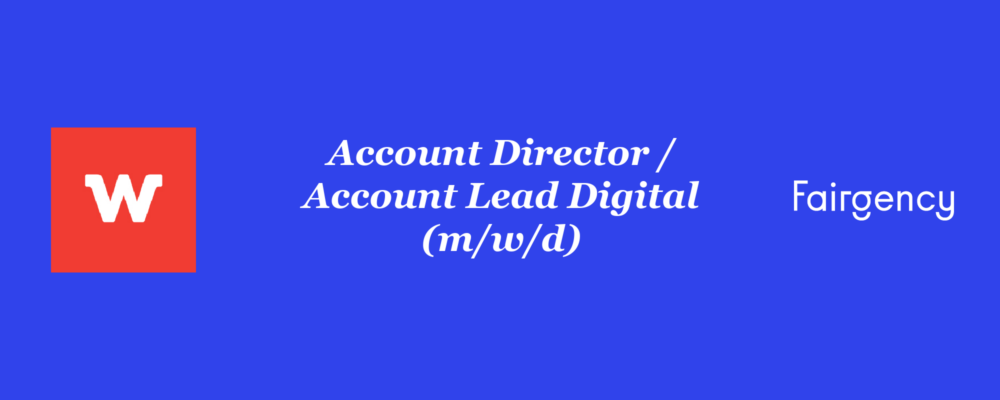 Account Director / Account Lead Digital (m/w/d)